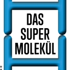Das Super Molekül